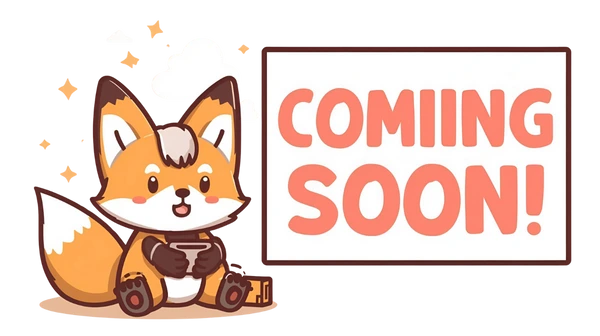 Coming Soon - Sisi the Fox